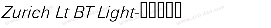 Zurich Lt BT Light字体转换